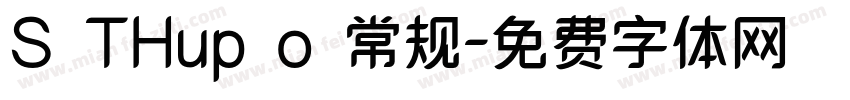 S THup o 常规字体转换